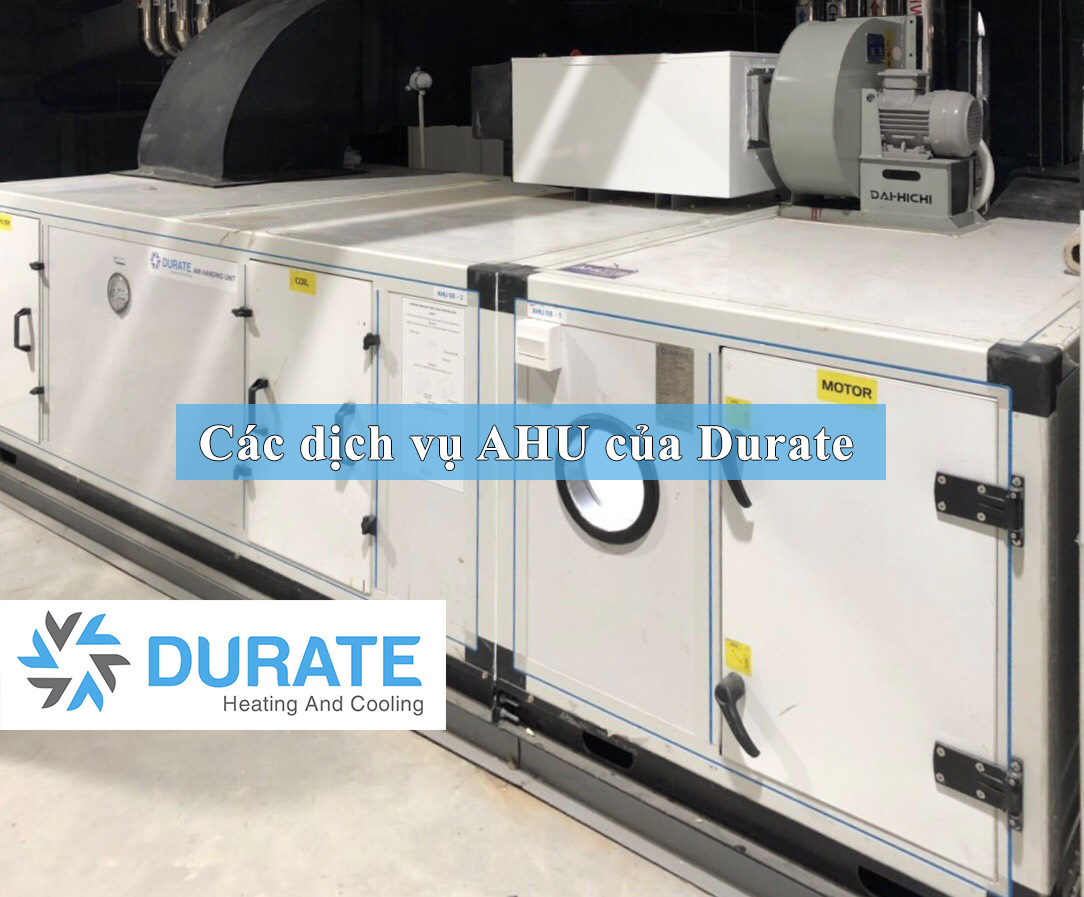 Các dịch vụ AHU của Durate