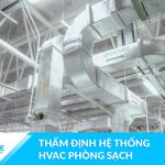 Thẩm định hệ thống HVAC phòng sạch