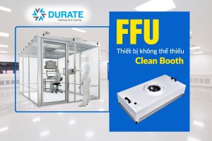 Tại sao phòng sạch di động phải dùng FFU?