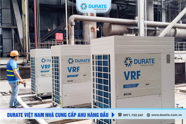 Durate-Đơn-vị-sản-xuất-AHU-chạy-dàn-nóng-VRF-đầu-tiên-tại-Việt-Nam