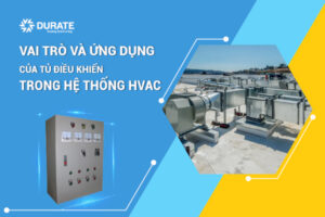 Vai trò và ứng dụng của tủ điều khiển trong hệ thống HVAC