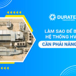 Làm sao để biết hệ thống HVAC cần phải nâng cấp?